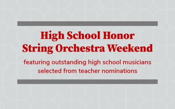 HS Honor String Orchestra Weekend